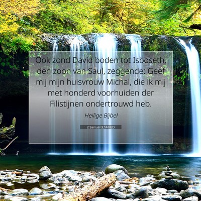 Picture 07 - 2 Samuël 3:14 NLD - Ook zond David boden tot Isboseth, den zoon van - Bible Verse Picture