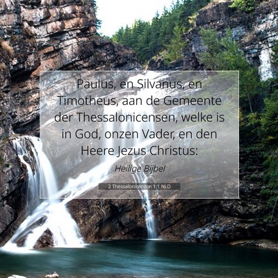 Picture 07 - 2 Thessalonicenzen 1:1 NLD - Paulus, en Silvanus, en Timotheus, aan de - Bible Verse Picture