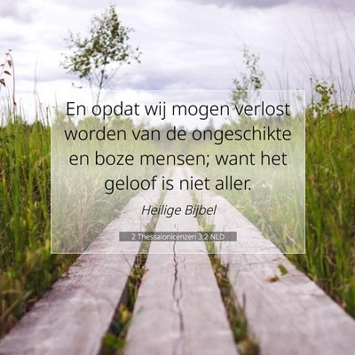 Picture 07 - 2 Thessalonicenzen 3:2 NLD - En opdat wij mogen verlost worden van de - Bible Verse Picture