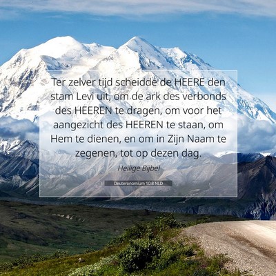 Picture 07 - Deuteronomium 10:8 NLD - Ter zelver tijd scheidde de HEERE den stam Levi - Bible Verse Picture