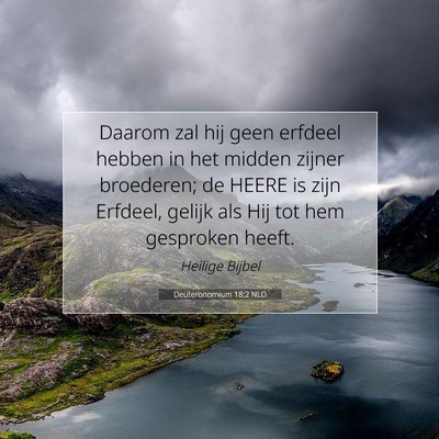 Picture 07 - Deuteronomium 18:2 NLD - Daarom zal hij geen erfdeel hebben in het midden - Bible Verse Picture