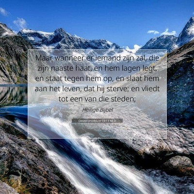 Picture 07 - Deuteronomium 19:11 NLD - Maar wanneer er iemand zijn zal, die zijn naaste - Bible Verse Picture