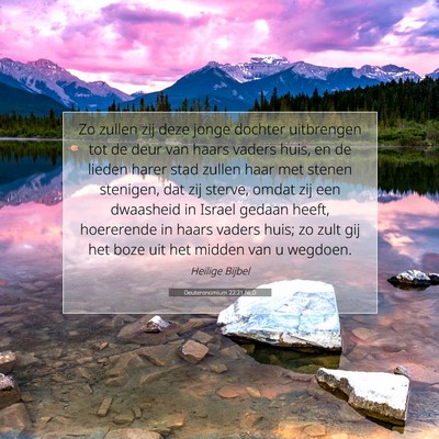 Picture 07 - Deuteronomium 22:21 NLD - Zo zullen zij deze jonge dochter uitbrengen tot - Bible Verse Picture
