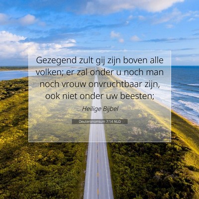 Picture 07 - Deuteronomium 7:14 NLD - Gezegend zult gij zijn boven alle volken; er zal - Bible Verse Picture