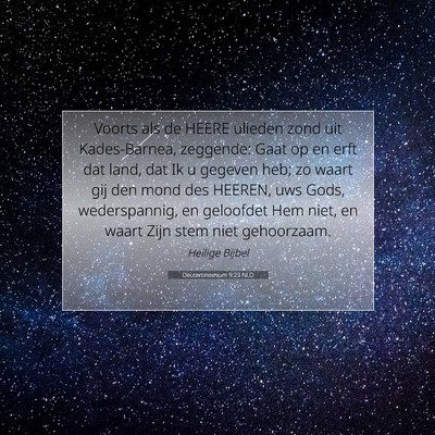 Picture 07 - Deuteronomium 9:23 NLD - Voorts als de HEERE ulieden zond uit - Bible Verse Picture