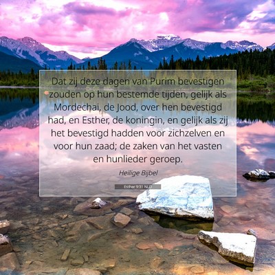 Picture 07 - Esther 9:31 NLD - Dat zij deze dagen van Purim bevestigen zouden op - Bible Verse Picture
