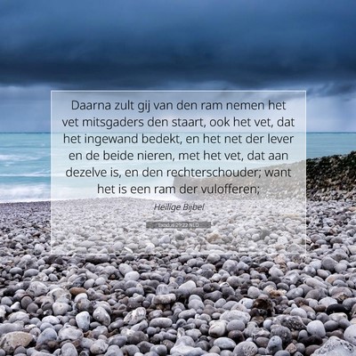 Picture 07 - Exodus 29:22 NLD - Daarna zult gij van den ram nemen het vet - Bible Verse Picture