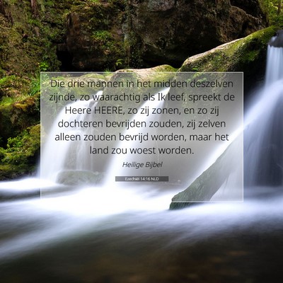 Picture 07 - Ezechiël 14:16 NLD - Die drie mannen in het midden deszelven zijnde, - Bible Verse Picture