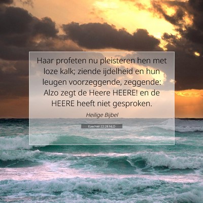 Picture 07 - Ezechiël 22:28 NLD - Haar profeten nu pleisteren hen met loze kalk; - Bible Verse Picture
