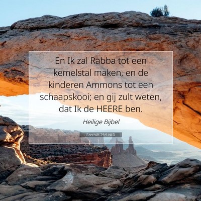 Picture 07 - Ezechiël 25:5 NLD - En Ik zal Rabba tot een kemelstal maken, en de - Bible Verse Picture