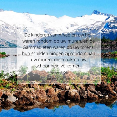 Picture 07 - Ezechiël 27:11 NLD - De kinderen van Arvad en uw heir waren rondom op - Bible Verse Picture