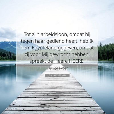 Picture 07 - Ezechiël 29:20 NLD - Tot zijn arbeidsloon, omdat hij tegen haar - Bible Verse Picture