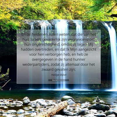 Picture 07 - Ezechiël 39:23 NLD - En de heidenen zullen weten, dat die van het huis - Bible Verse Picture