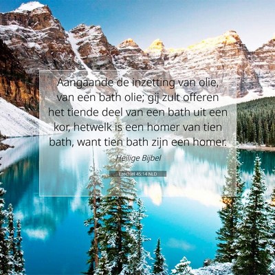 Picture 07 - Ezechiël 45:14 NLD - Aangaande de inzetting van olie, van een bath - Bible Verse Picture