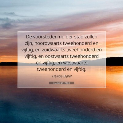 Picture 07 - Ezechiël 48:17 NLD - De voorsteden nu der stad zullen zijn, - Bible Verse Picture
