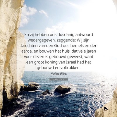 Picture 07 - Ezra 5:11 NLD - En zij hebben ons dusdanig antwoord wedergegeven, - Bible Verse Picture