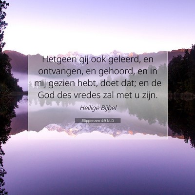 Picture 07 - Filippenzen 4:9 NLD - Hetgeen gij ook geleerd, en ontvangen, en - Bible Verse Picture