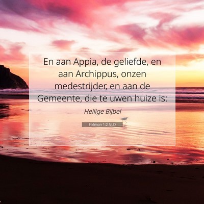 Picture 07 - Filémon 1:2 NLD - En aan Appia, de geliefde, en aan Archippus, - Bible Verse Picture