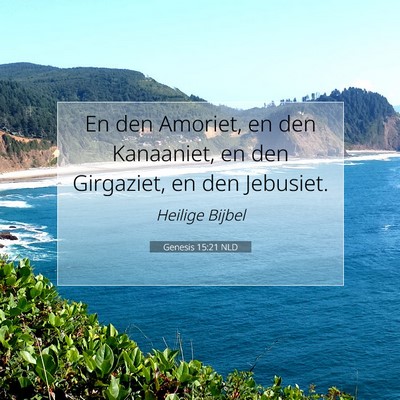 Picture 07 - Genesis 15:21 NLD - En den Amoriet, en den Kanaaniet, en den - Bible Verse Picture