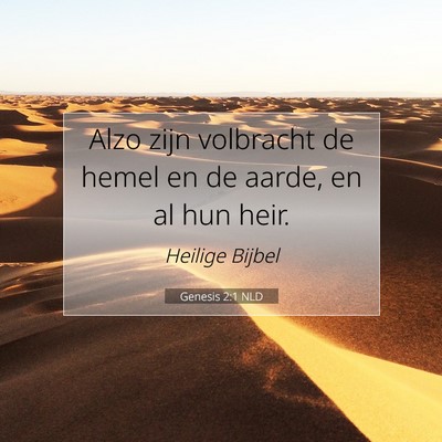 Picture 07 - Genesis 2:1 NLD - Alzo zijn volbracht de hemel en de aarde, en al - Bible Verse Picture