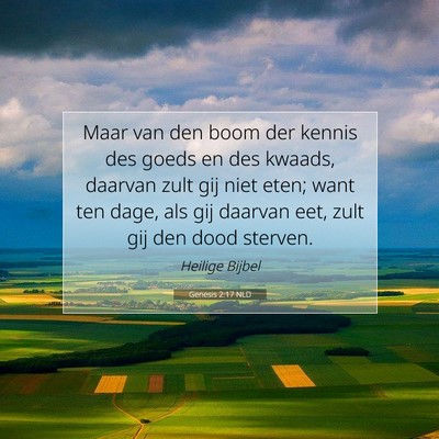 Picture 07 - Genesis 2:17 NLD - Maar van den boom der kennis des goeds en des - Bible Verse Picture