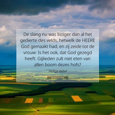 Picture 07 - Genesis 3:1 NLD - De slang nu was listiger dan al het gedierte des - Bible Verse Picture