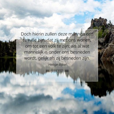 Picture 07 - Genesis 34:22 NLD - Doch hierin zullen deze mannen ons te wille zijn, - Bible Verse Picture