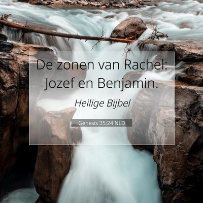 Picture 07 - Genesis 35:24 NLD - De zonen van Rachel: Jozef en - Bible Verse Picture