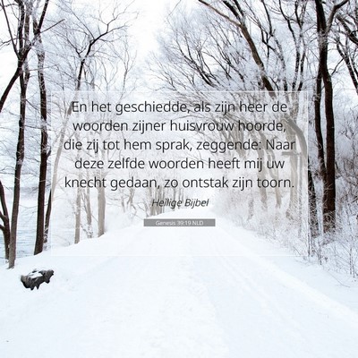 Picture 07 - Genesis 39:19 NLD - En het geschiedde, als zijn heer de woorden - Bible Verse Picture