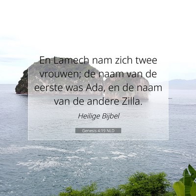 Picture 07 - Genesis 4:19 NLD - En Lamech nam zich twee vrouwen; de naam van de - Bible Verse Picture