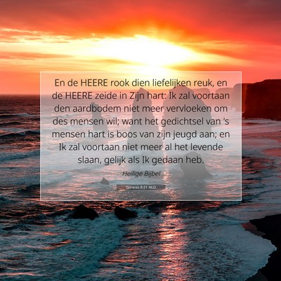 Picture 07 - Genesis 8:21 NLD - En de HEERE rook dien liefelijken reuk, en de - Bible Verse Picture