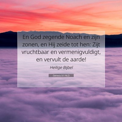 Picture 07 - Genesis 9:1 NLD - En God zegende Noach en zijn zonen, en Hij zeide - Bible Verse Picture