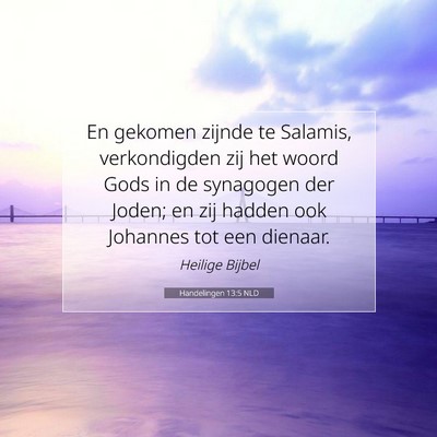 Picture 07 - Handelingen 13:5 NLD - En gekomen zijnde te Salamis, verkondigden zij - Bible Verse Picture