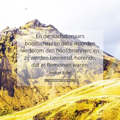Picture 07 - Handelingen 16:38 NLD - En de stadsdienaars boodschapten deze woorden - Bible Verse Picture