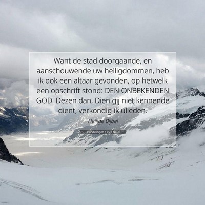 Picture 07 - Handelingen 17:23 NLD - Want de stad doorgaande, en aanschouwende uw - Bible Verse Picture
