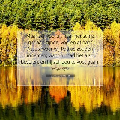 Picture 07 - Handelingen 20:13 NLD - Maar wij, vooruit naar het schip gegaan zijnde, - Bible Verse Picture