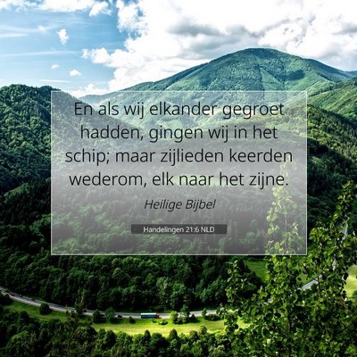 Picture 07 - Handelingen 21:6 NLD - En als wij elkander gegroet hadden, gingen wij in - Bible Verse Picture