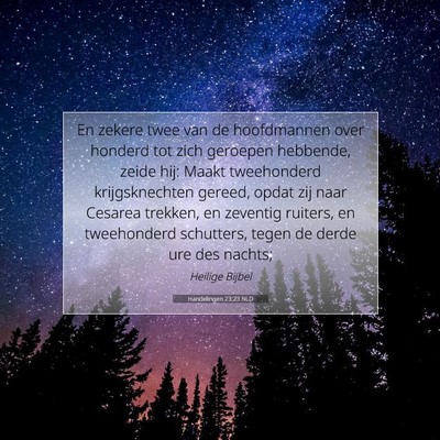 Picture 07 - Handelingen 23:23 NLD - En zekere twee van de hoofdmannen over honderd - Bible Verse Picture