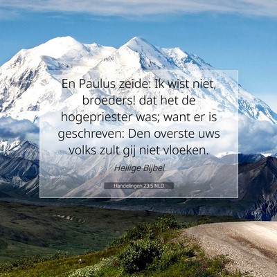 Picture 07 - Handelingen 23:5 NLD - En Paulus zeide: Ik wist niet, broeders! dat het - Bible Verse Picture
