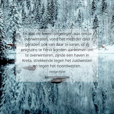Picture 07 - Handelingen 27:12 NLD - En alzo de haven ongelegen was om te - Bible Verse Picture