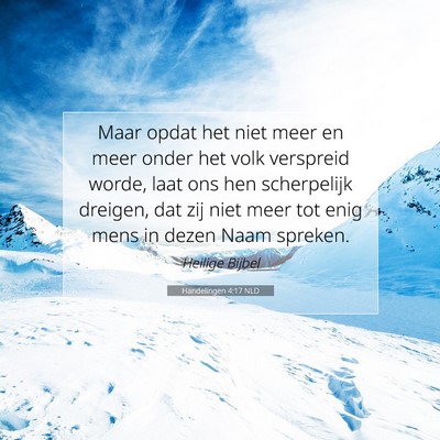 Picture 07 - Handelingen 4:17 NLD - Maar opdat het niet meer en meer onder het volk - Bible Verse Picture