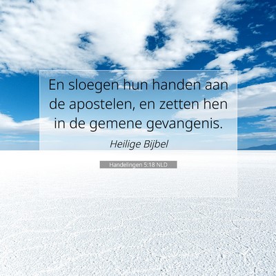 Picture 07 - Handelingen 5:18 NLD - En sloegen hun handen aan de apostelen, en zetten - Bible Verse Picture