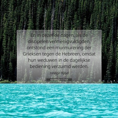 Picture 07 - Handelingen 6:1 NLD - En in dezelfde dagen, als de discipelen - Bible Verse Picture