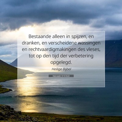 Picture 07 - Hebreeën 9:10 NLD - Bestaande alleen in spijzen, en dranken, en - Bible Verse Picture