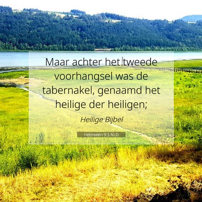 Picture 07 - Hebreeën 9:3 NLD - Maar achter het tweede voorhangsel was de - Bible Verse Picture