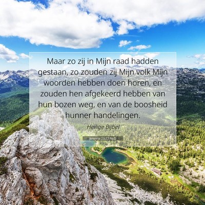 Picture 07 - Jeremia 23:22 NLD - Maar zo zij in Mijn raad hadden gestaan, zo - Bible Verse Picture