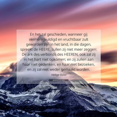 Picture 07 - Jeremia 3:16 NLD - En het zal geschieden, wanneer gij - Bible Verse Picture