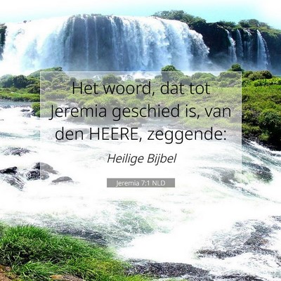 Picture 07 - Jeremia 7:1 NLD - Het woord, dat tot Jeremia geschied is, van den - Bible Verse Picture