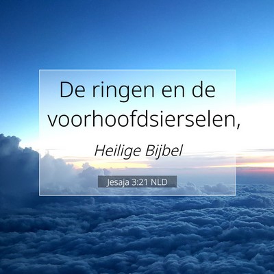 Picture 07 - Jesaja 3:21 NLD - De ringen en de - Bible Verse Picture