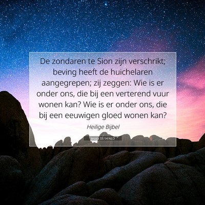 Picture 07 - Jesaja 33:14 NLD - De zondaren te Sion zijn verschrikt; beving heeft - Bible Verse Picture